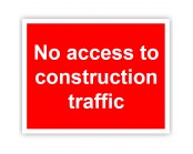 No Access to Construction Traffic Correx Sign